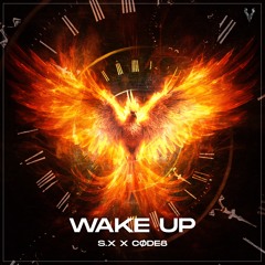 S.X X CØDE8 - WAKE UP [FREE DL]