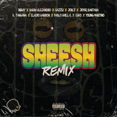 Sheesh (Remix) [feat. Rauw Alejandro, Joyce Santana, C. Tangana, Eladio Carrion, Pablo Chill-E, Ecko & Young Martino]