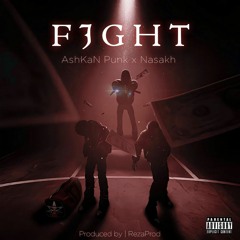 Fight AshKaN Punk ft.Nasakh[prod by Rooh]