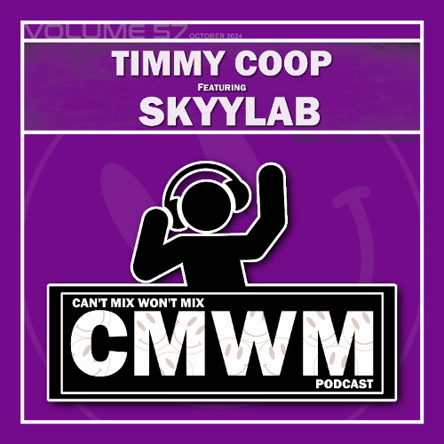 Can't Mix Won't Mix Vol 57 Featuring Skyylab