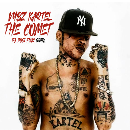 Vybz Kartel - The Comet_( DJ DOSE FUNK RMX )