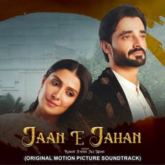Jaan E Jahan | OST 🎶 | Rahat Fateh Ali Khan | Hamza Ali Abbasi & Ayeza Khan | ARY Digital
