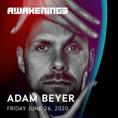 Adam Beyer | Awakenings Festival 2020 | Online weekender