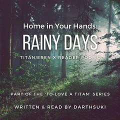 [PODFIC] Home In Your Hands - Rainy Days