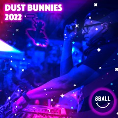 8ball - Dust Bunnies - Oct 2022