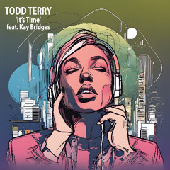 Todd Terry & Kay Bridges - It's Time [InHouse Records]