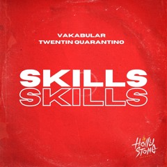 Vakabular, Twentin Quarantino - Skills (Extended Mix)