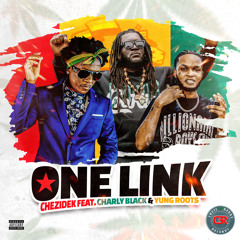 One Link (feat. Charly Black & Yung Roots)