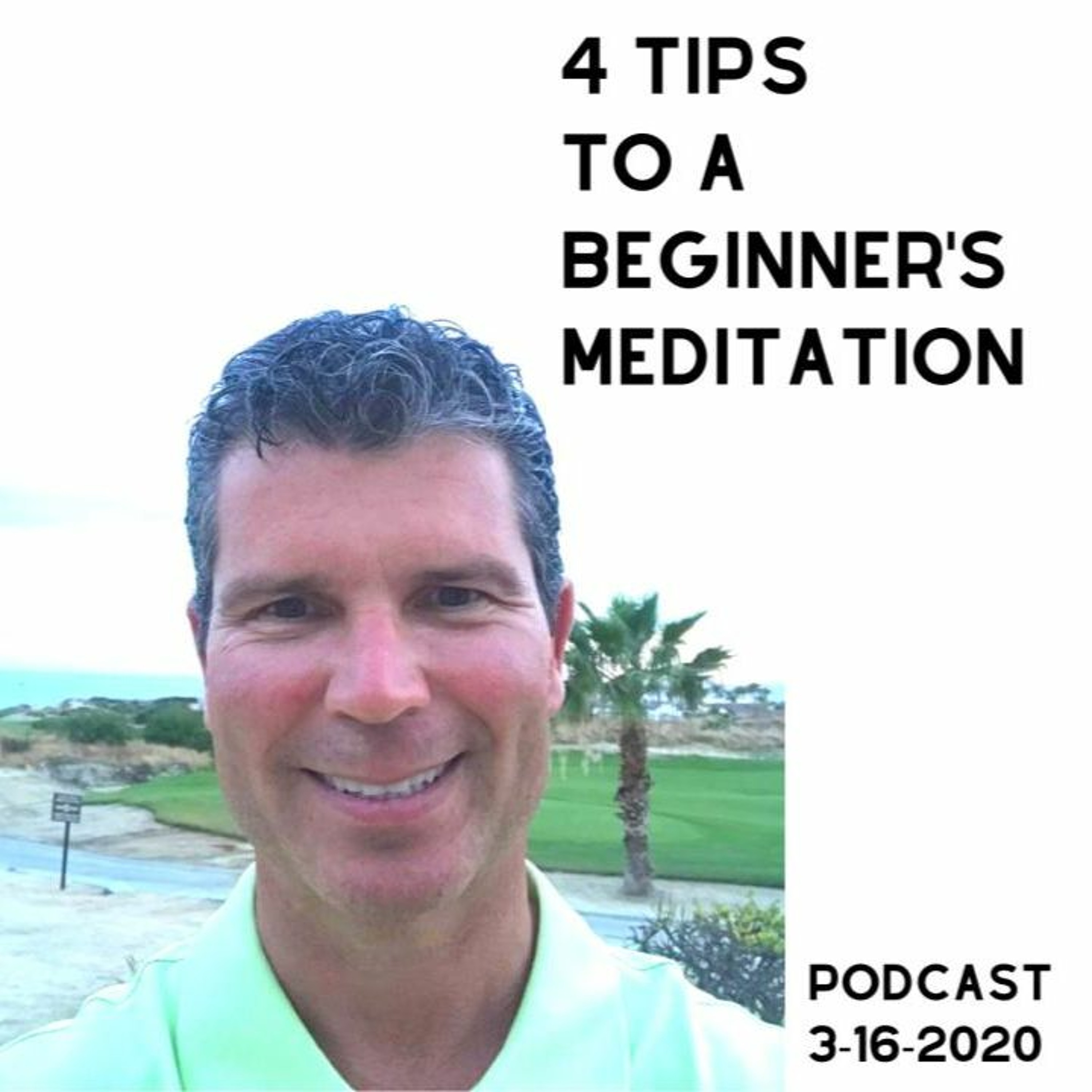 4 Tips To a Beginner's Meditation episode artwork