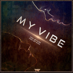 TSY - My Vibe (Original Mix)