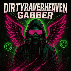 DirtyRaverHeavenGabber-N1KOEdit