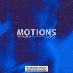 Motions (Feat. L.O.A.)