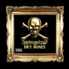 DRY BONES