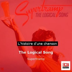 Histoire d'une chanson: The Logical Song par Supertramp