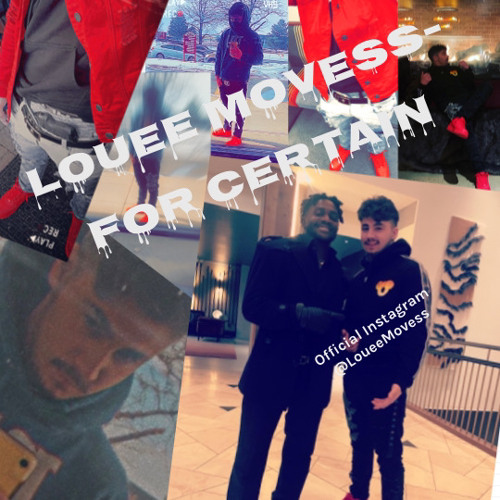 YPC Louee Movess - For Certain