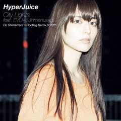 City Lights feat. EVO+, Jinmenusagi (DJ Shimamura Bootleg Remix V.2025)