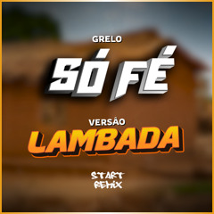 Só Fé - Versão Lambada