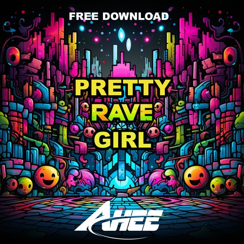 AHEE - Pretty Rave Girl