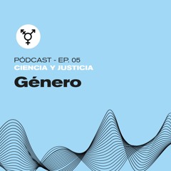 Ciencia y Justicia - Género