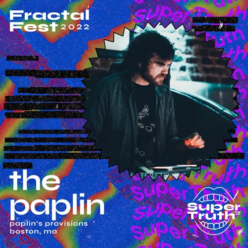 Ep. 20 - Fractalfest 2022 SuperTruth™ Minimix - The Paplin