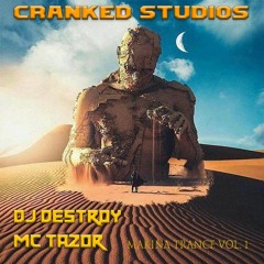CRANKED STUDIOS // DJ DESTROY Ft MC TAZOR // mAKINA tRANCE vOL 1 // VINYL SESSION