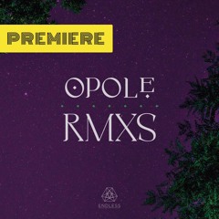 Opole 'Tannöd' [Stefano Onorati Remix] - ENDLESS