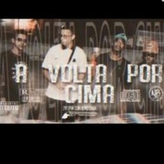 A Volta Por Cima - ft.Lucass Barbosa 99, Ph Mc, Vitinho Mc, Bn City (prod.NB-99)