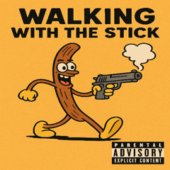 Walking with the stick