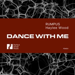 RUMPUS, Haylee Wood - Dance With Me (Original Mix)