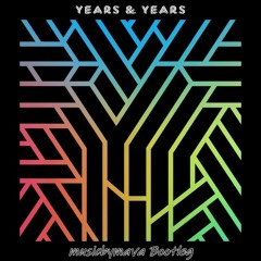 Years & Years - Desire (musicbymava Bootleg) [Free Download]