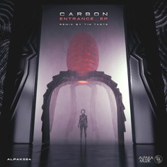 Carbon - Entrance (Original Mix) **PREVIEW**