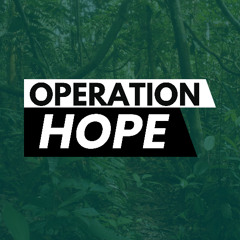 OPERATION HOPE