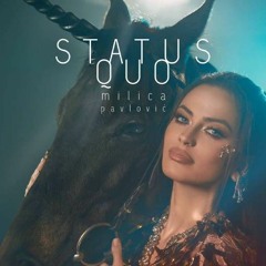Milica Pavlovic - Status Quo (Dumx Summer Mashup)