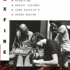 ⚡ PDF ⚡ Foxfire 2: Ghost Stories, Spring Wild Plant Foods, Spinning an
