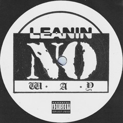 Leanin (Prod. Otto)