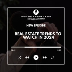 Real Estate Trends To Watch in 2024