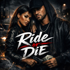 Ride or Die