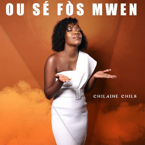 Chilaine Chils - OU SE FOS MWEN
