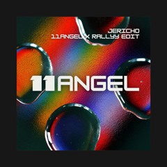 JERICHO - (11ANGEL & RALLYY EDIT)