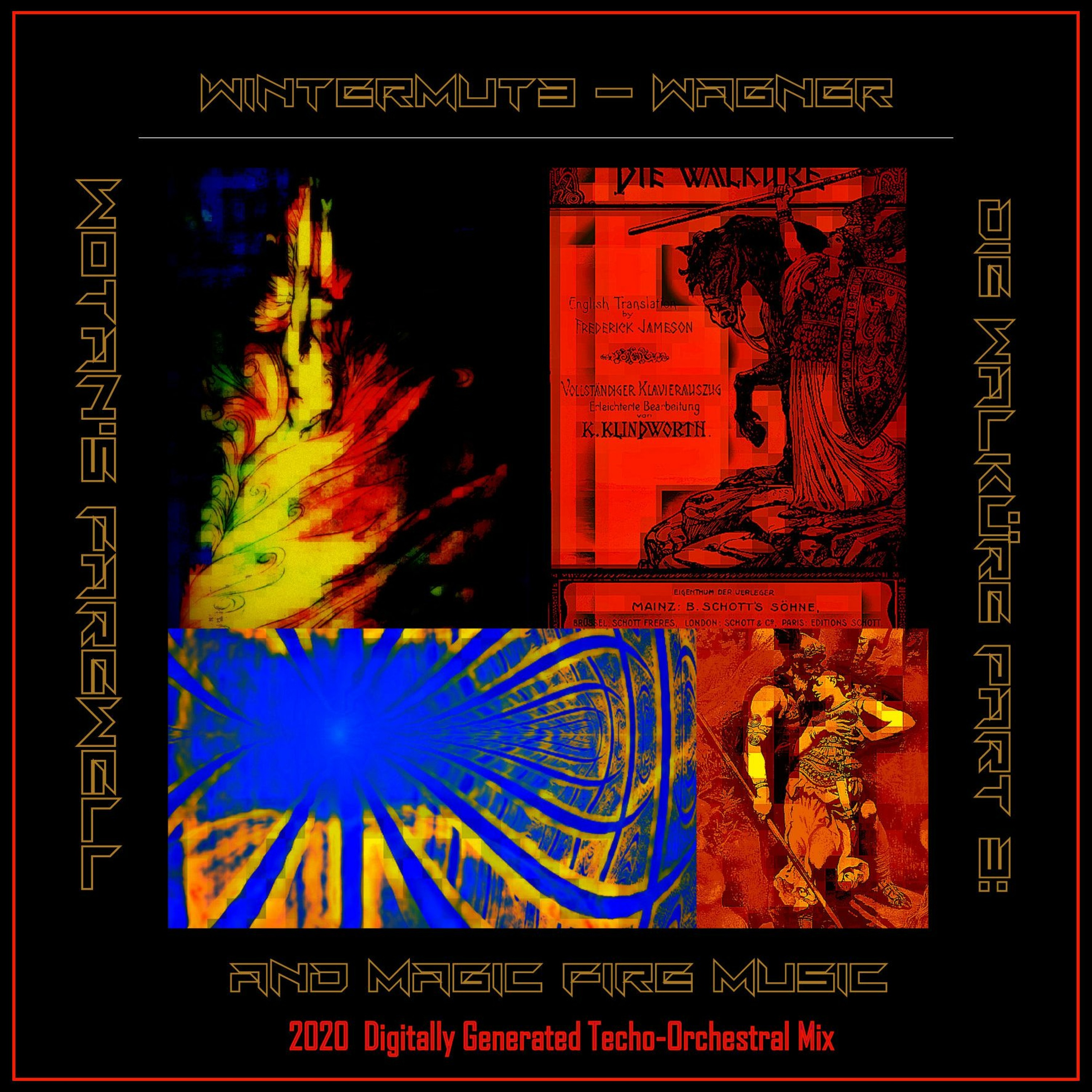 Die Walküre Part 3: Wotan's Farewell and Magic Fire Music (2020 Techno-Orchestral mix) episode artwork