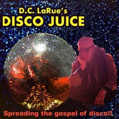 D.C. LaRue's DISCO JUICE For 11.18.2023