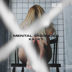 XARKY - PERSONALITY DISORDER [DRX037] Limited Free Download