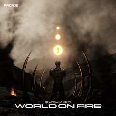 Outlandr - World on Fire [Arcade Release]