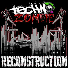Techno Zombie - Reconstruction (Sample)