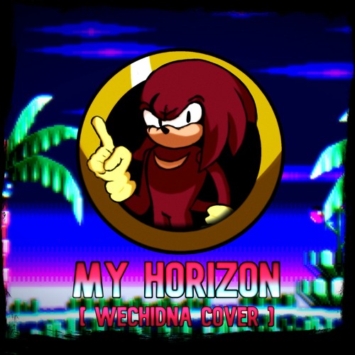 Illegal Instruction - My Horizon [ Wechidna Cover ]