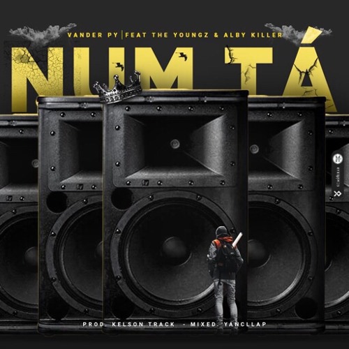 Num Tá ft. The YoungZ & Alby Killer (Prod. Kelson Track)