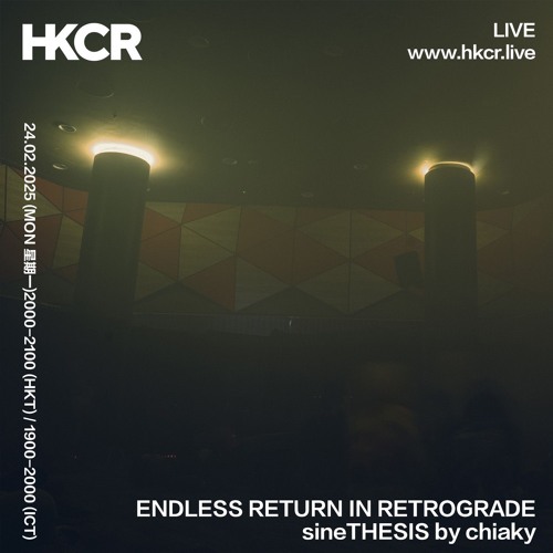 ENDLESS RETURN IN RETROGRADE SineTHESIS by chiaky - 24/02/2025