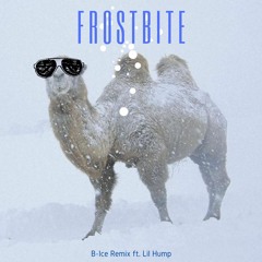 Frostbite ft. B-Ice