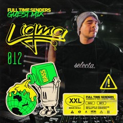 Full Time Senders Guest Mix - Ligma