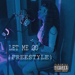 Let Me Go (Freestyle)